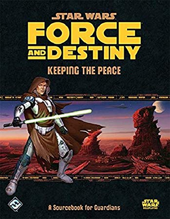 Star Wars: Force and Destiny - Keeping the Peace