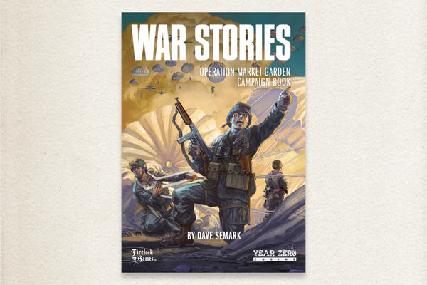 War Stories Campaign Book Operation Market Garden