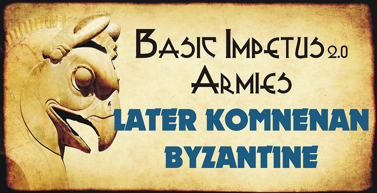 Impetus Army - Later Komnenan Byzantine 16.6