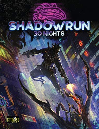 Shadowrun 6th Edition 30 Nights