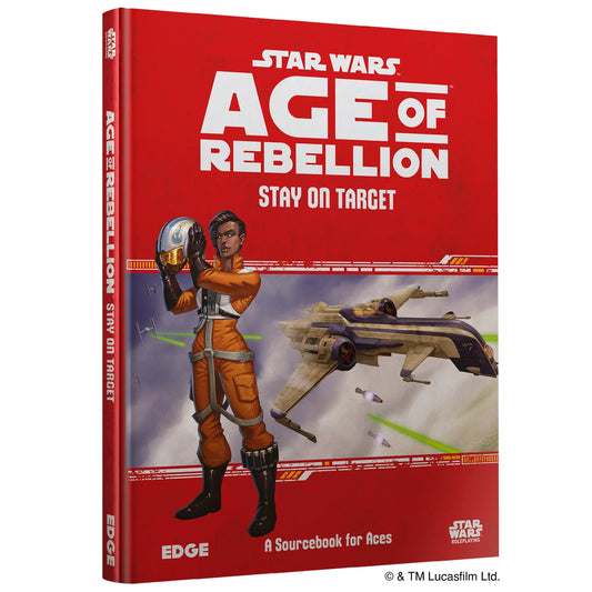 Star Wars RPG Age of Rebellion Stay on Target