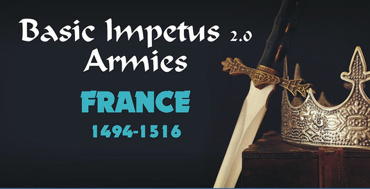 Impetus Army - France 1494-1516 32.9