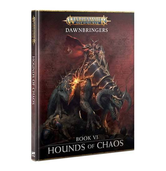 Dawnbringers Book IV Hounds of Chaos